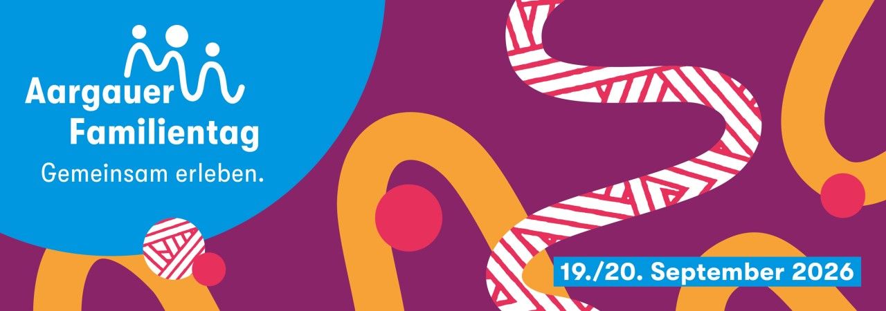 Aargauer Familientag - Gebenstorf, 19. September 2026 bei der Schulanlage Brühl